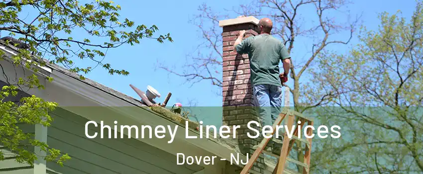  Chimney Liner Services Dover - NJ