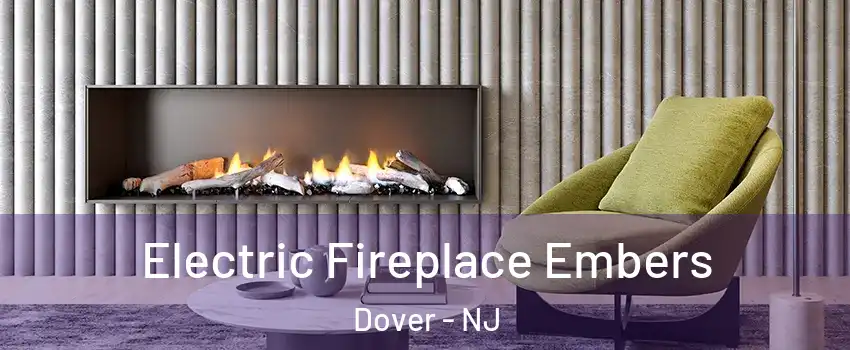  Electric Fireplace Embers Dover - NJ
