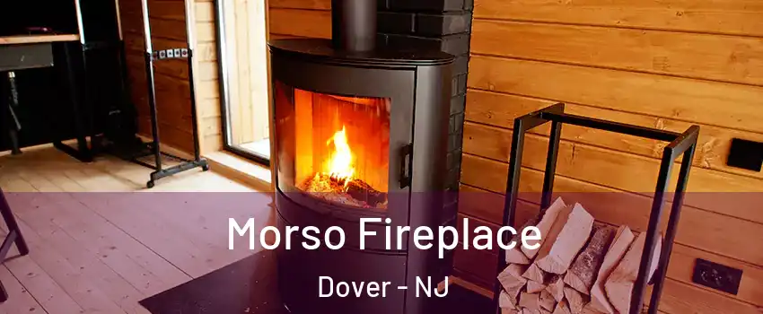  Morso Fireplace Dover - NJ